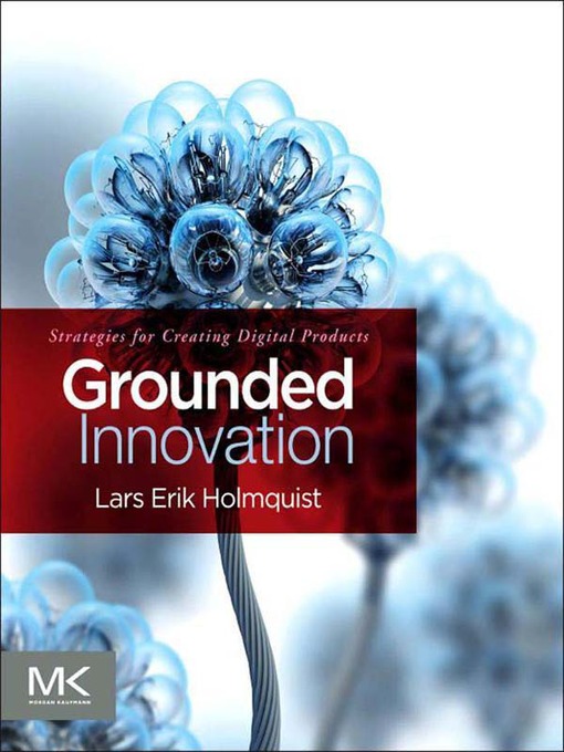 Title details for Grounded Innovation by Lars Erik Holmquist - Available